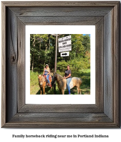 family horseback riding near me in Portland, Indiana